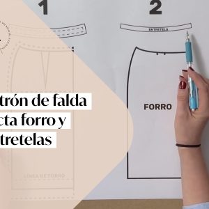 PATRÓN FALDA RECTA FORRO Y ENTRETELAS