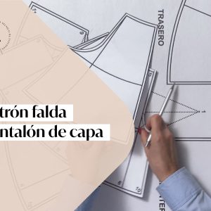 PATRÓN FALDA PANTALÓN DE CAPA